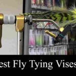 Best Fly Tying Vises - Reviews 2022